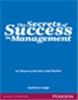 The Secrets of Success in Management:  20 Ways to Survive and Thrive,  1/e
