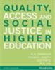 Quality, Access and Social Justice in Higher Education,  1/e