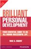 Brilliant Personal Development:  Your essential guide to an all-round successful life,  1/e
