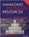 Managing Human Resources, 8/e 