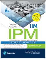 Complete Manual for IIM IPM Integrated Programme ..., 6/e