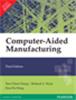 Computer-Aided Manufacturing,  3/e