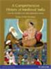 A Comprehensive History of Medieval India:  From Twelfth to the Mid-Eighteenth Century,  1/e