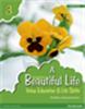 A Beautiful Life (Revised Edition) 3