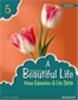 A Beautiful Life (Revised Edition) 5