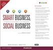 Smart Business, Social Business:  A Playbook for Social Media in Your Organization,  1/e