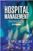 Hospital Management:  Text & Cases,  1/e