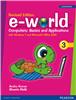 e-world 3 (Revised Edition):  Computers: Basics and Applications,  2/e