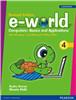 e-world 4 (Revised Edition):  Computers: Basics and Applications,  2/e