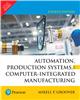 Automation, Production Systems,  and Computer-Integrated Manufacturing