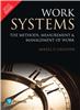 Work Systems:  The Methods, Measurement & Management of Work,  1/e