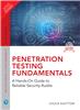 Penetration Testing Fundamentals:  A Hands-On Guide to Reliable Security Audits,  1/e