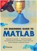 Engineers Guide to MATLAB, An