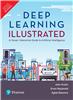 Deep Learning Illustrated:  A Visual, Interactive Guide to Artificial Intelligence,  1/e