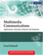 Multimedia Communications:   Applications, Networks, Protocols and Standards
