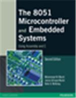 The 8051 Microcontroller and Embedded Systems Using Assembly and C,  2/e The 8051 Microcontroller and Embedded Systems Using Assembly and C,  2/e