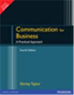 Communication for Business:   A practical approach Communication for Business:   A practical approach