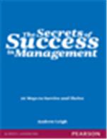 The Secrets of Success in Management:   20 Ways to Survive and Thrive The Secrets of Success in Management:   20 Ways to Survive and Thrive