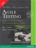 Agile Testing:   A Practical Guide for Testers and Agile Teams Agile Testing:   A Practical Guide for Testers and Agile Teams
