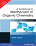 A Guidebook to Mechanism in Organic Chemistry,  6/e A Guidebook to Mechanism in Organic Chemistry,  6/e