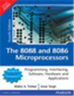 The 8088 and 8086 Microprocessors:  Programming,Interfacing,Software,Hardware and Applications,  4/e The 8088 and 8086 Microprocessors:  Programming,Interfacing,Software,Hardware and Applications,  4/e