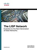 LISP Network, The: Evolution to the Next-Generation of Data Networks