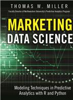 Marketing Data Science:   Modeling Techniques in Predictive Analytics with R and Python