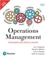 Operations Management:  Processes and Supply Chains,  12/e