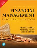 Financial Management:  Principles and Applications,  13/e
