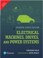 Electrical Machines, Drives, Power Systems, updated 6e